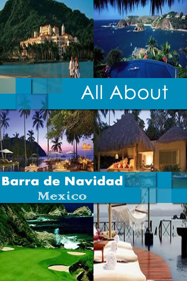 All About Barra de Navidad Mexico