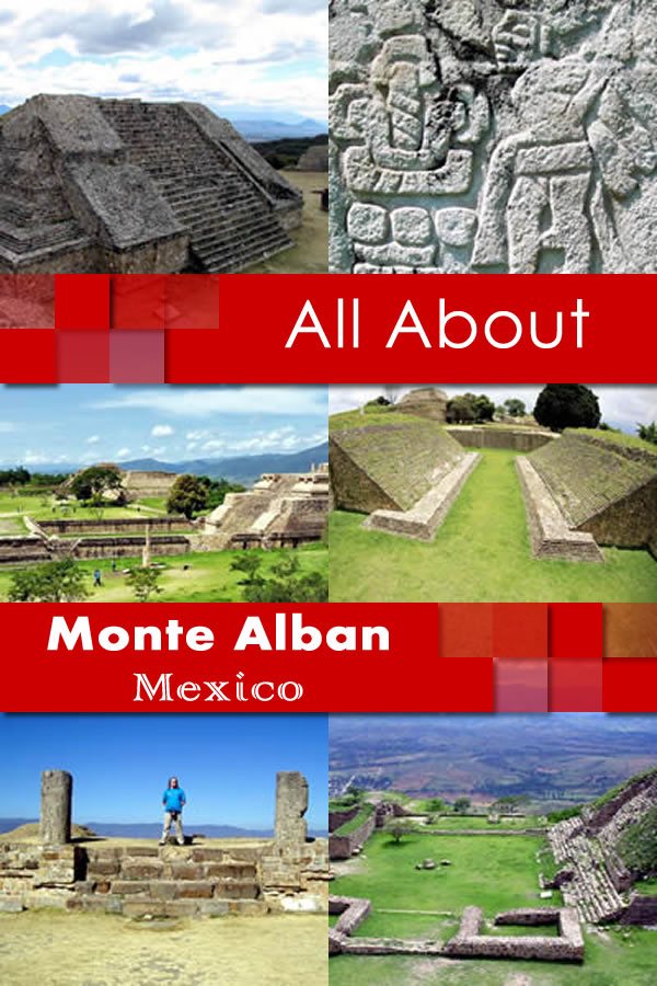 All About Monte Alban Mexico