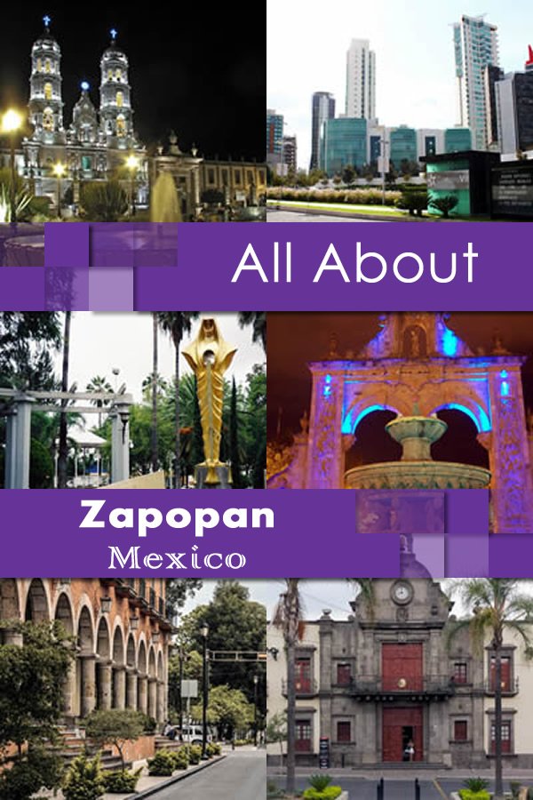 All About Zapopan Mexico